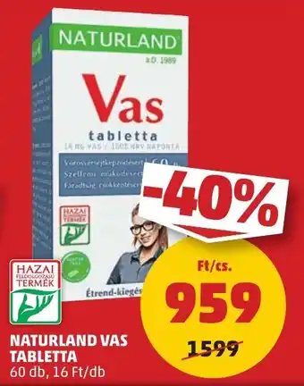 PENNY NATURLAND VAS TABLETTA 60db ajánlat