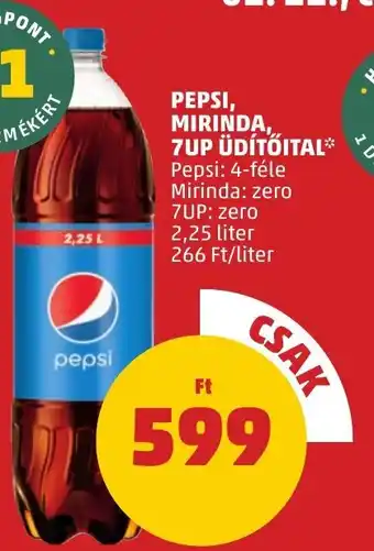 PENNY PEPSI, MIRINDA, 7UP ÜDÍTŐITAL 2,25l ajánlat