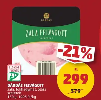 PENNY DÁRDÁS FELVÁGOTT 150g ajánlat