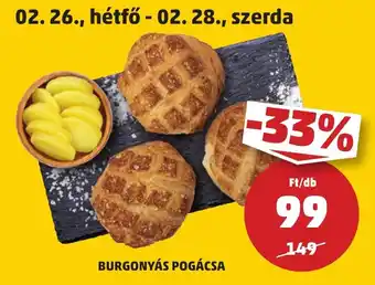 PENNY BURGONYÁS POGÁCSA Ft/db ajánlat