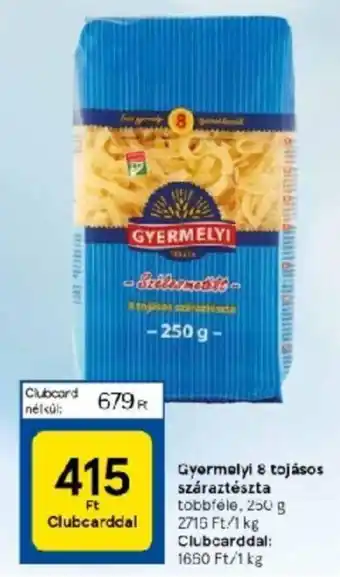 Tesco Gyermelyi 8 tojásos száraztészta tobbféle, 250 g ajánlat
