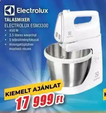 Expert Electrolux TÁLASMIXER ELECTROLUX ESM3300 ajánlat