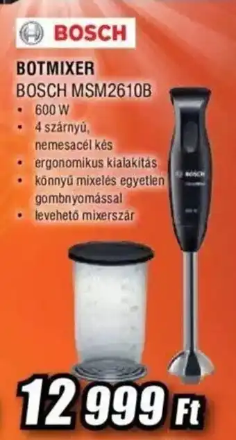 Expert BOSCH BOTMIXER BOSCH MSM2610B 600 W ajánlat