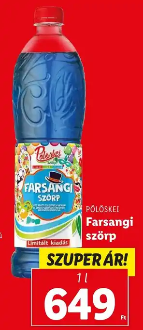 Lidl PÖLÖSKEI Farsangi szörp 1l ajánlat