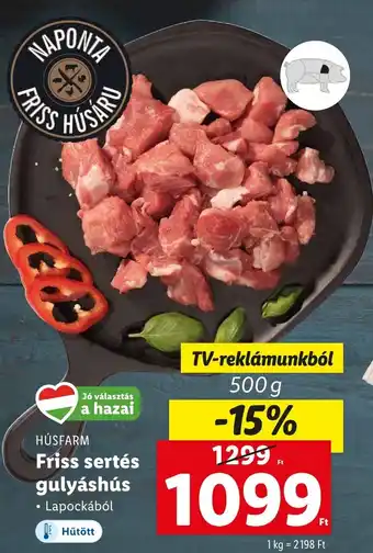 Lidl HÚSÁRU Friss sertés gulyáshús 500g ajánlat