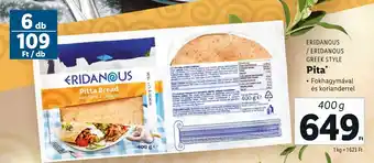 Lidl ERIDANOUS, ERIDANOUS GREEK STYLE Pita 400g ajánlat