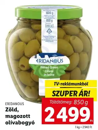Lidl ERIDANOUS Zöld, magozott olívabogyó 850g ajánlat
