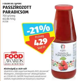 ALDI I COLORI DEL SAPORE PASSZÍROZOTT PARADICSOM 700g ajánlat
