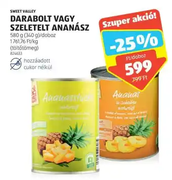 SWEET VALLEY DARABOLT, SZELETELT ANANÁSZ 580g