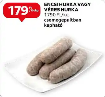 Auchan ENCSI HURKA VAGY VÉRES HURKA 10dkg ajánlat