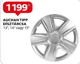Auchan AUCHAN TIPP DÍSZTÁRCSA 13", 14" vagy 15" ajánlat