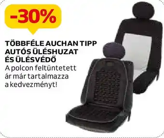 Auchan TÖBBFÉLE AUCHAN TIPP AUTÓS ÜLÉSHUZAT ÉS ÜLÉSVÉDŐ ajánlat