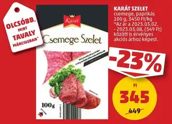 PENNY KARÁT SZELET 100g ajánlat