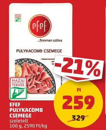 PENNY EFEF PULYKACOMB CSEMEGE 100g ajánlat