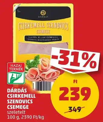 PENNY DÁRDÁS CSIRKEMELL SZENDVICS CSEMEGE 100g ajánlat