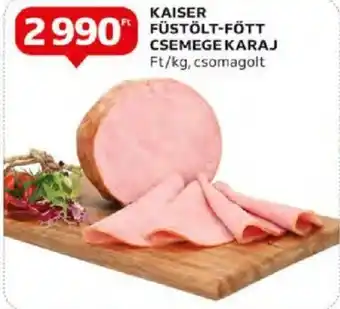 Auchan KAISER FÜSTÖLT FŐTT CSEMEGE KARAJ ajánlat