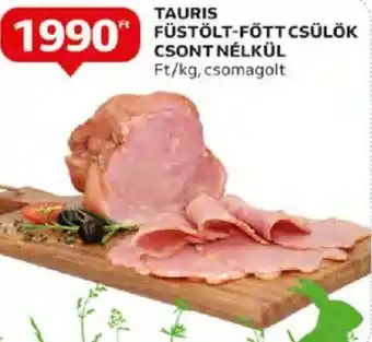Auchan TAURIS FÜSTÖLT FÖTT CSÜLÖK CSONT NÉLKÜL ajánlat