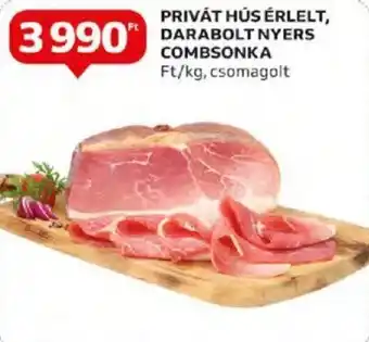 Auchan PRIVÁT HÚS ÉRLELT, DARABOLT NYERS COMBSONKA 1kg ajánlat