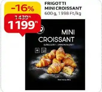 Auchan FRIGOTTI MINI CROISSANT 600g ajánlat