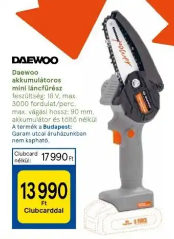 Tesco Daewoo akkumulátoros mini láncfűrész ajánlat