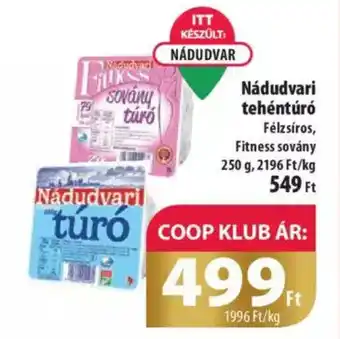 Coop Nádudvari tehéntúró Félzsíros, Fitness sovány 250 g ajánlat