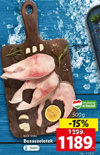Lidl BAJCSHAL Busaszeletek 500g ajánlat