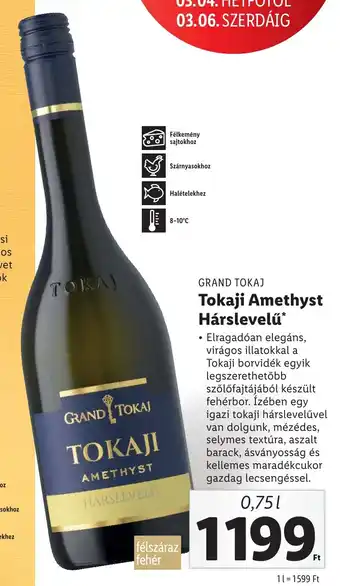 Lidl GRAND TOKAJ Tokaji Amethyst Hárslevelű 0,75l ajánlat