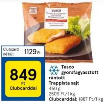 Tesco Tesco gyorsfagyasztott rántott Trappista sajt 450g ajánlat