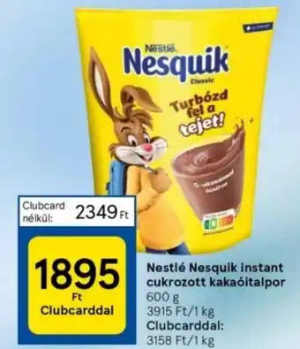 Tesco Nestlé Nesquik instant cukrozott kakaóitalpor 600g ajánlat