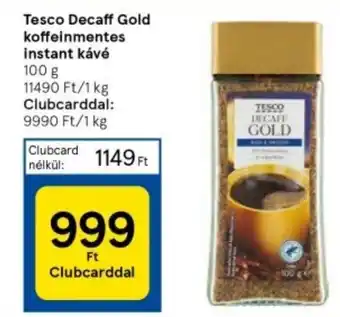 Tesco Tesco Decaff Gold koffeinmentes instant kávé 100g ajánlat
