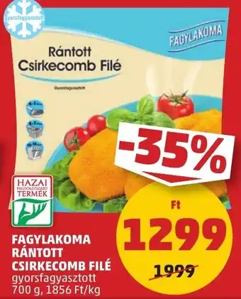 PENNY FAGYLAKOMA RÁNTOTT CSIRKECOMB FILÉ 700g ajánlat