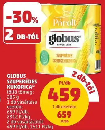 PENNY GLOBUS SZUPERÉDES KUKORICA 285g ajánlat
