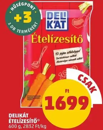PENNY DELIKÁT ÉTELÍZESÍTŐ 600g ajánlat
