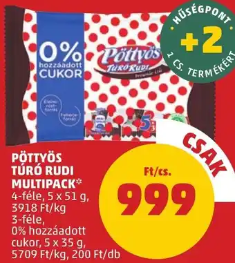 PENNY PÖTTYÖS TÚRÓ RUDI MULTIPACK 5x51g, 5x35g ajánlat