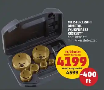 PENNY MEISTERCRAFT BIMETAL LYUKFŰRÉSZ KÉSZLET ajánlat