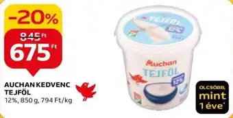 Auchan AUCHAN KEDVENC TEJFÖL 850g ajánlat