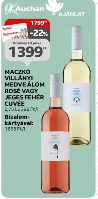 MACZKÓ VILLÁNYI MEDVE ÁLOM ROSÉ VAGY JEGES FEHÉR CUVÉE 0,75l