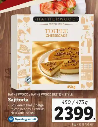 Lidl HATHERWOOD / HATHERWOOD BRITISH STYLE Sajttorta 475g ajánlat