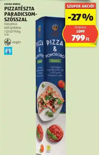 ALDI CUCINA NOBILE PIZZATÉSZTA PARADICSOMSZÓSSZAL 600g ajánlat