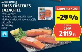 ALDI ALMARE SEAFOOD FRISS FŰSZERES LAZACFILÉ 250g ajánlat