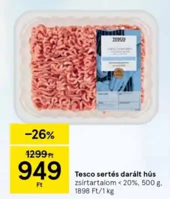 Tesco Tesco sertés darált hús zsírtartalom < 20%, 500 g ajánlat
