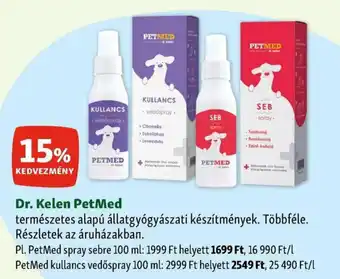 Dr. Kelen PetMed természetes alapú állatgyógyászati készítmények. Többféle. Részletek az áruházakban.