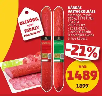 PENNY DÁRDÁS VASTAGKOLBÁSZ 500g ajánlat