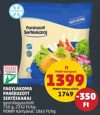 PENNY FAGYLAKOMA PANÍROZOTT SERTÉSKARAJ 750g ajánlat