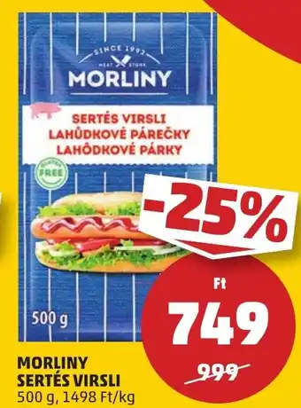 PENNY MORLINY SERTÉS VIRSLI 500g ajánlat