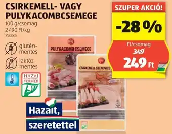 ALDI CSIRKEMELL VAGY PULYKACOMBCSEMEGE 100g ajánlat
