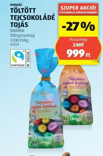 ALDI MONARC TÖLTÖTT TEJCSOKOLÁDÉ TOJÁS 300g ajánlat