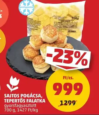 PENNY SAJTOS POGÁCSA, TEPERTŐS FALATKA 700g ajánlat