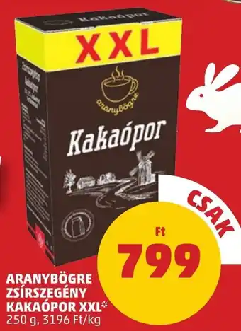 PENNY ARANYBÖGRE ZSÍRSZEGÉNY KAKAÓPOR XXL 250g ajánlat