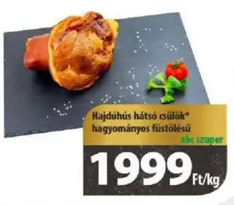 Coop Hajdúhús hátsó csülök hagyományos füstölésű 1kg ajánlat